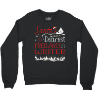 Freelance Writer Xmas Job Funny Christmas Crewneck Sweatshirt | Artistshot