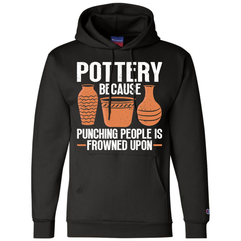 Ceramics Artist I Love Pottery 19 Champion Hoodie | Artistshot