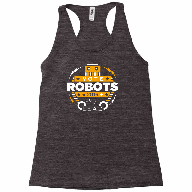 Vote Robots Racerback Tank by vanotees | Artistshot