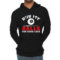 Funny Billiards Pool Players Rub My Balls Cue Spor Lightweight Hoodie | Artistshot