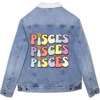 February March Birthday Astrology Groovy Pisces Zo Unisex Sherpa-lined Denim Jacket | Artistshot