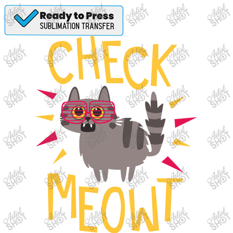 Check Meowt Kids Cute Sublimation Transfer | Artistshot