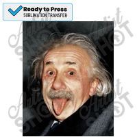 Funny Albert Einstein  Poster Sublimation Transfer | Artistshot