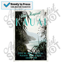 Kauai   You&x27;re Not Hawaiian.  Poster Copy Copy Sublimation Transfer | Artistshot