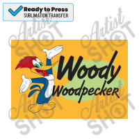 Woody Woodpecker Poster Sublimation Transfer | Artistshot