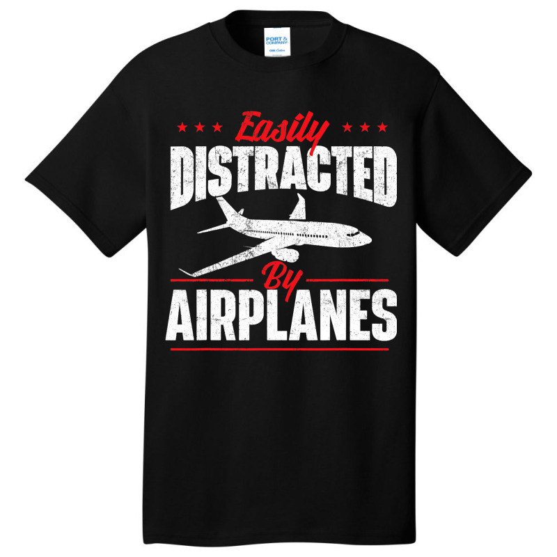 Easily Distracted By Airplanes Aircraft Fan Airlin Basic T-shirt | Artistshot