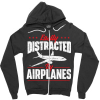 Easily Distracted By Airplanes Aircraft Fan Airlin Zipper Hoodie | Artistshot