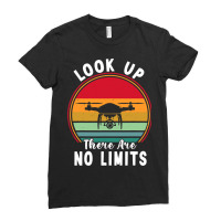 Funny Drone Pilot Look Up There Are No Limits Fpv  Ladies Fitted T-shirt | Artistshot