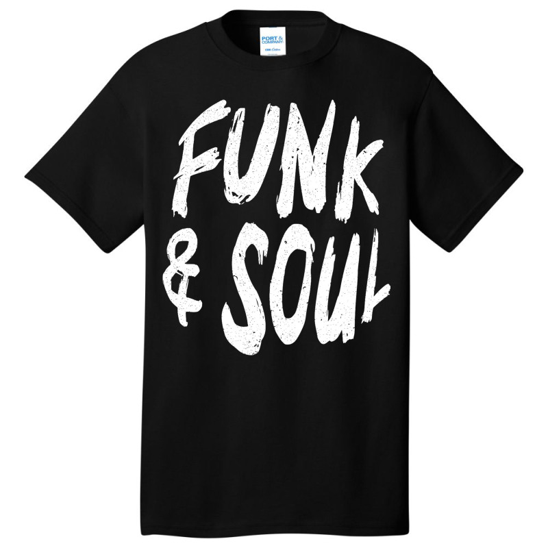 Funk And Soul Musican Song Writer Composer Music L Basic T-shirt | Artistshot