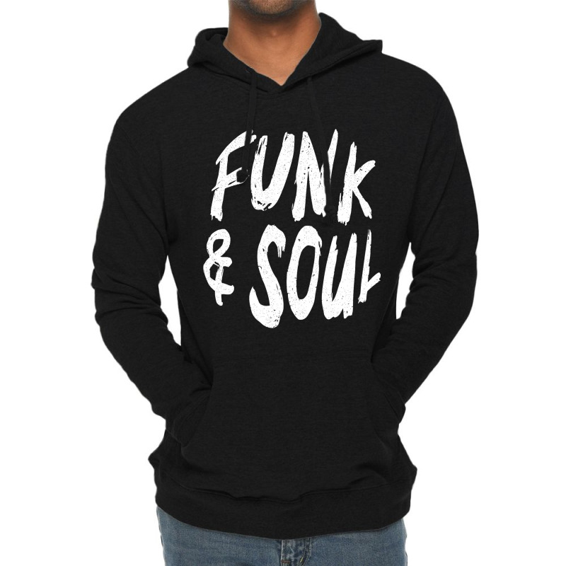 Funk And Soul Musican Song Writer Composer Music L Lightweight Hoodie | Artistshot