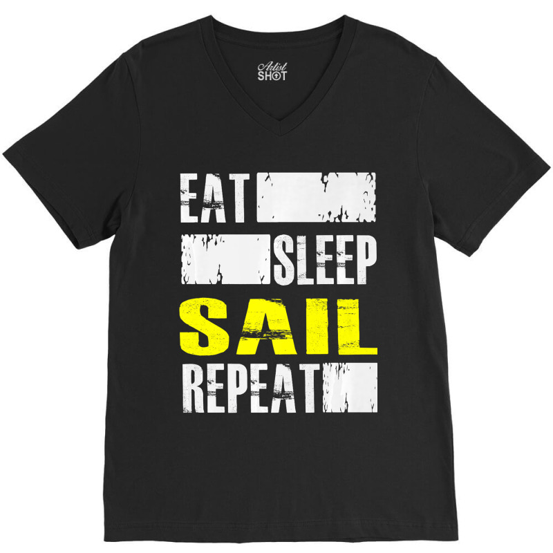 Eat Sleep Sail Repeat Funny Sailing Sailor Premium V-neck Tee | Artistshot