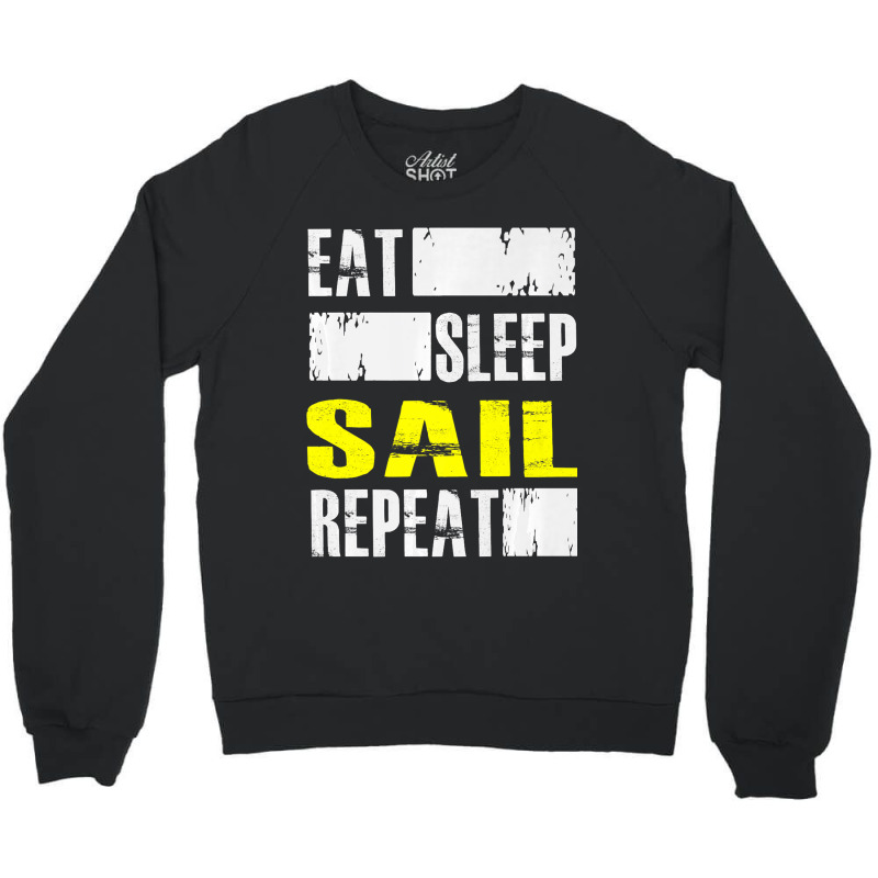 Eat Sleep Sail Repeat Funny Sailing Sailor Premium Crewneck Sweatshirt | Artistshot