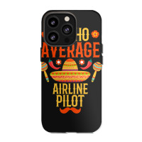 Cinco De Mayo Nacho Average Airline Pilot Iphone 13 Pro Case | Artistshot