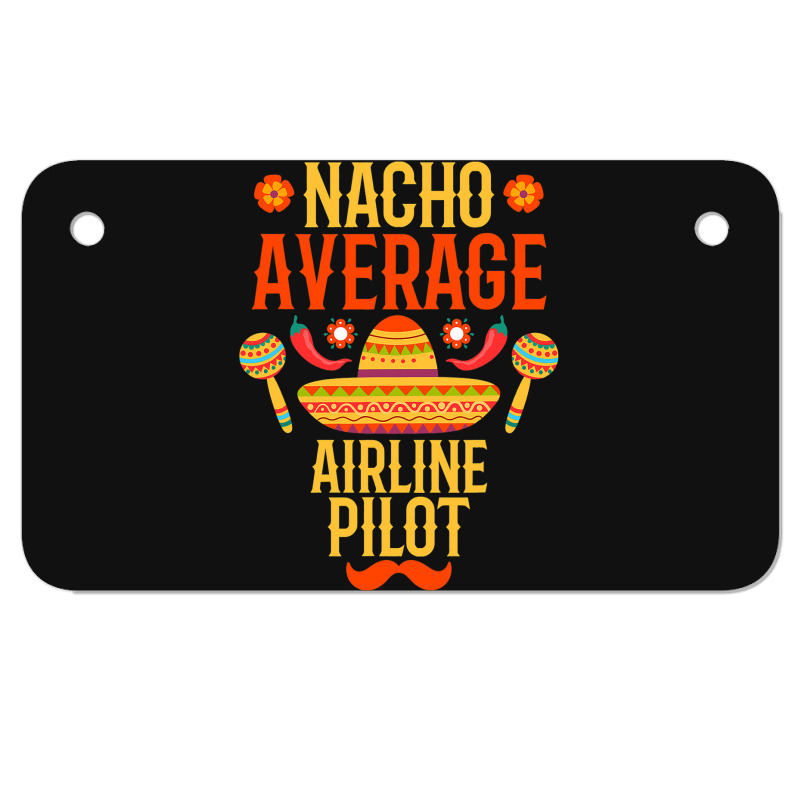 Cinco De Mayo Nacho Average Airline Pilot Motorcycle License Plate | Artistshot