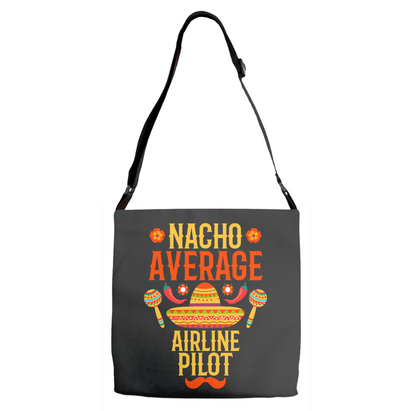 Cinco De Mayo Nacho Average Airline Pilot Adjustable Strap Totes | Artistshot