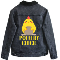 Pottery Ceramics Artist Chicken Girl Pottery Chick Unisex Sherpa-lined Denim Jacket | Artistshot