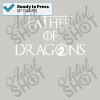 Father Of Dragons Fathers Day Best Gift For Dad Dtf Transfer | Artistshot