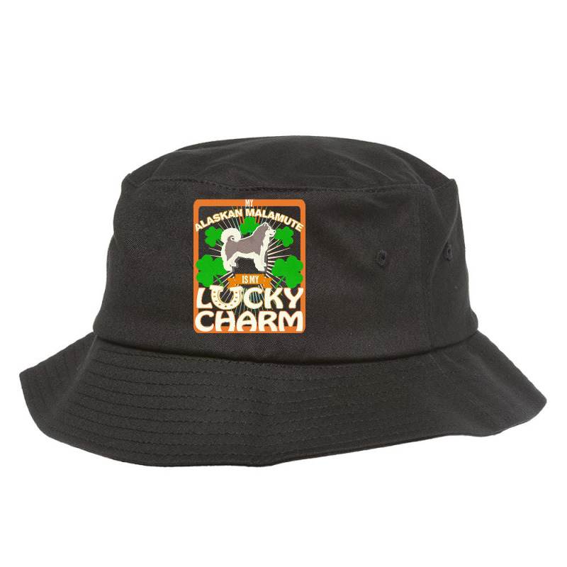 Alaskan Malamute T  Shirt My Alaskan Malamute Is My Lucky Charm   Gift Bucket Hat | Artistshot