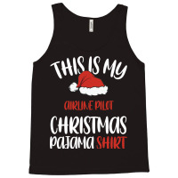 This Is My Airline Pilot Christmas Pajama Shirt Sa Tank Top | Artistshot