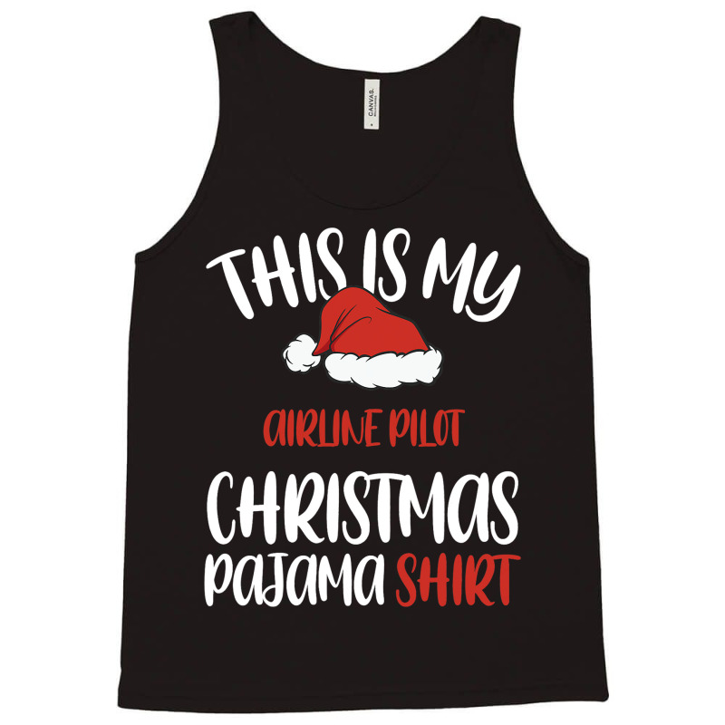 This Is My Airline Pilot Christmas Pajama Shirt Sa Tank Top | Artistshot