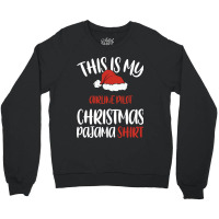 This Is My Airline Pilot Christmas Pajama Shirt Sa Crewneck Sweatshirt | Artistshot