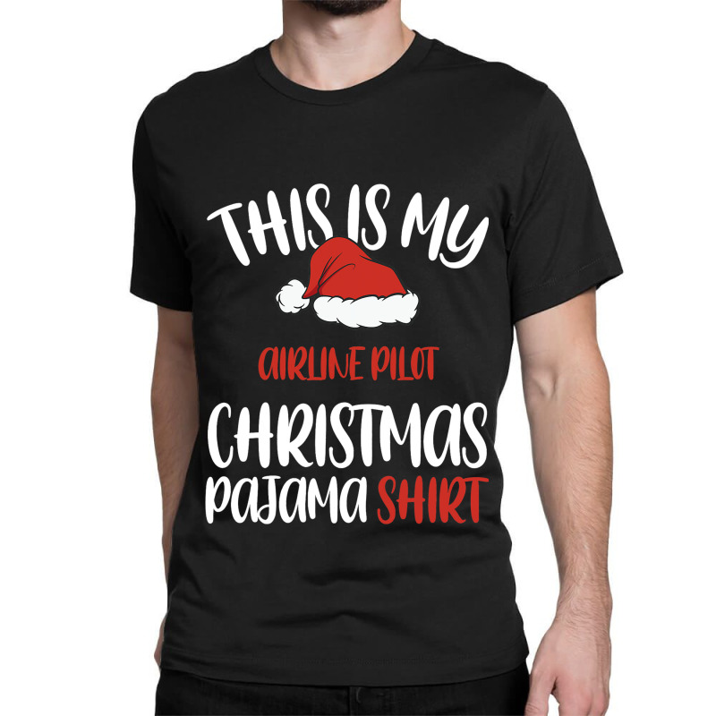 This Is My Airline Pilot Christmas Pajama Shirt Sa Classic T-shirt | Artistshot