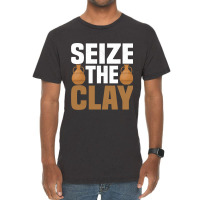 Seize The Clay Ceramics Artist Pottery Vintage T-shirt | Artistshot