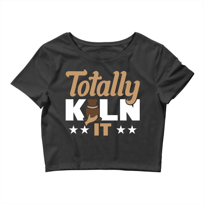 Totally Kiln It Crop Top by AnabelaMorfin | Artistshot