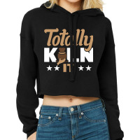 Totally Kiln It Cropped Hoodie | Artistshot