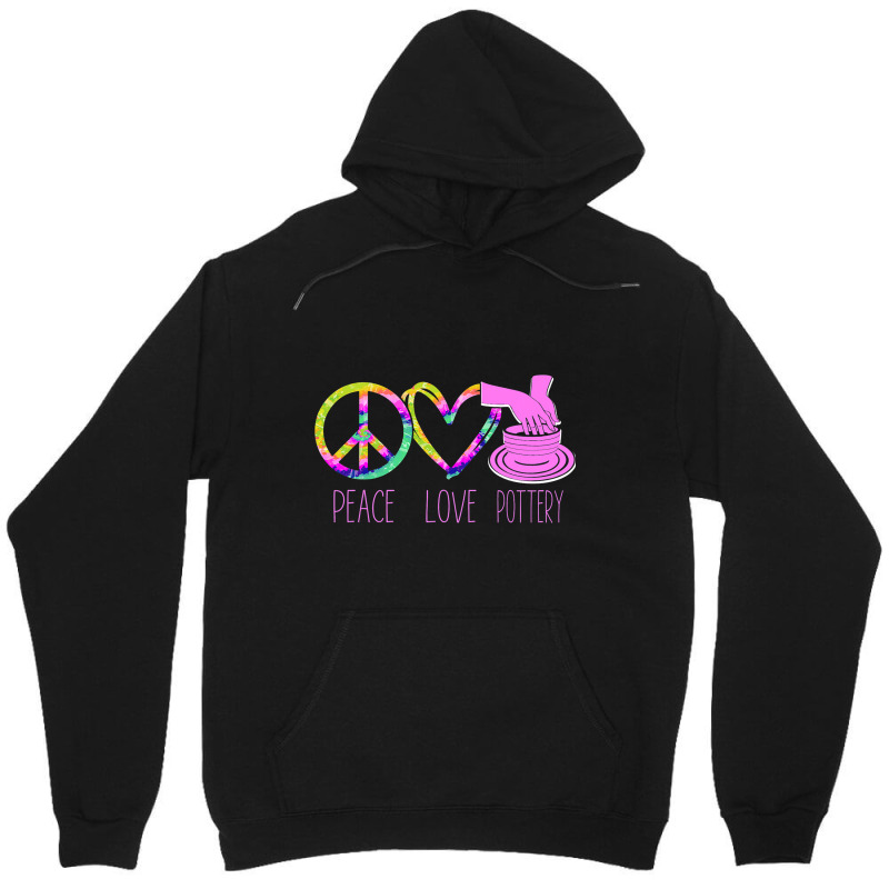 Pottery Ceramics Artist Peace Love Pottery Unisex Hoodie | Artistshot