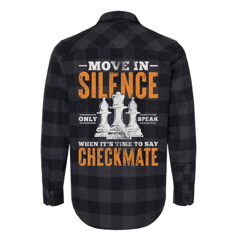 Move In Silence Only Speak When Time To Say Checkm Flannel Shirt by ChastityRentz | Artistshot