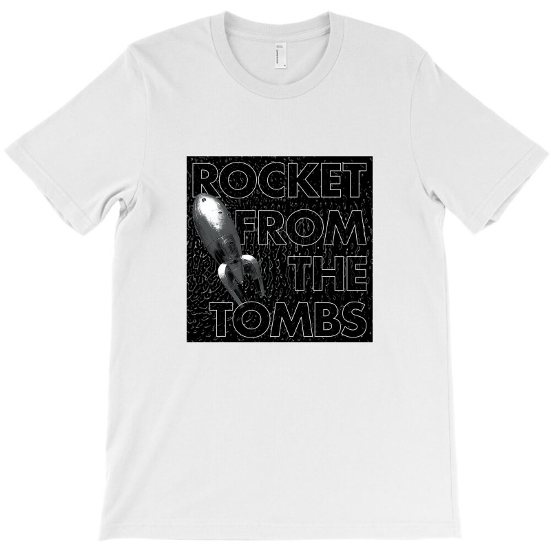 Rocket From The Tombs T-shirt | Artistshot