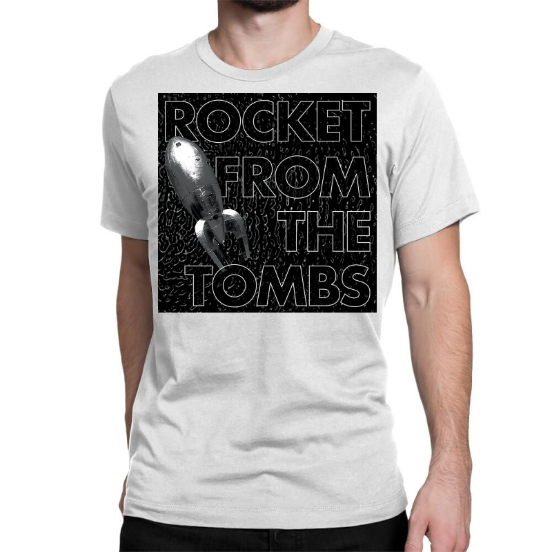 Rocket From The Tombs Classic T-shirt | Artistshot