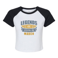 Legend Born March Raglan Crop Top | Artistshot