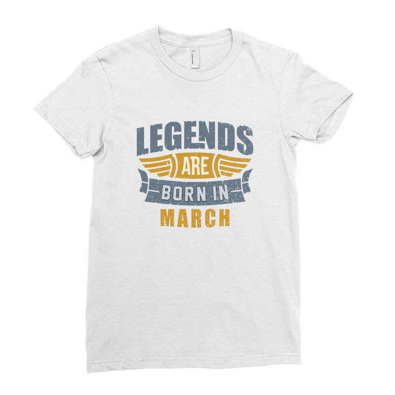 Legend Born March Ladies Fitted T-Shirt by hoseptrinty | Artistshot