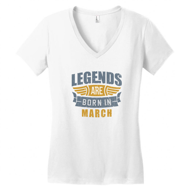 Legend Born March Women's V-Neck T-Shirt by hoseptrinty | Artistshot