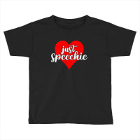 Speechie 3 Toddler T-shirt | Artistshot