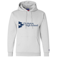 Clarkston High School Champion Hoodie | Artistshot