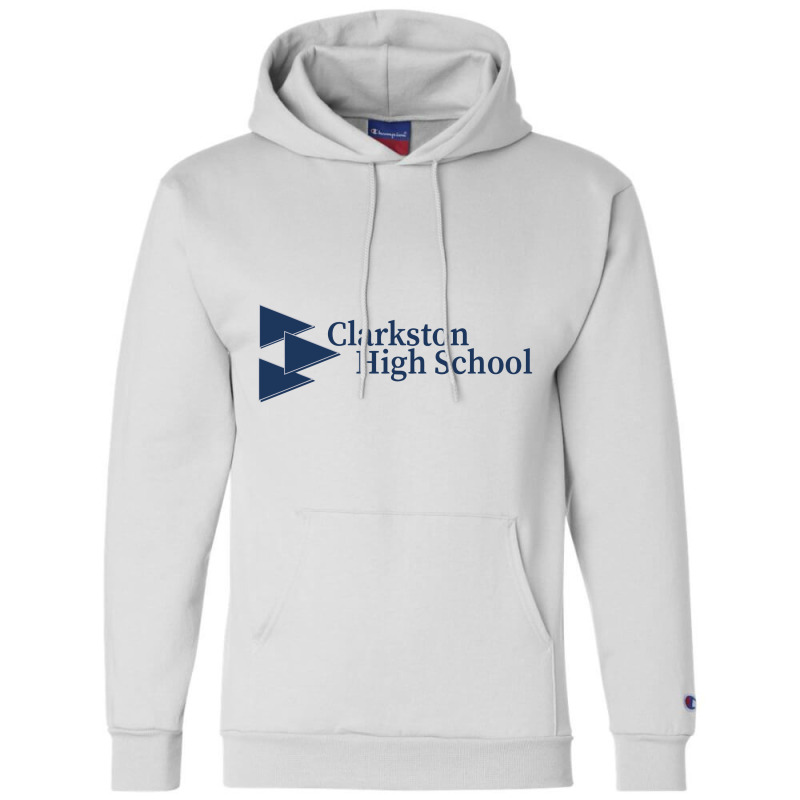 Clarkston High School Champion Hoodie | Artistshot