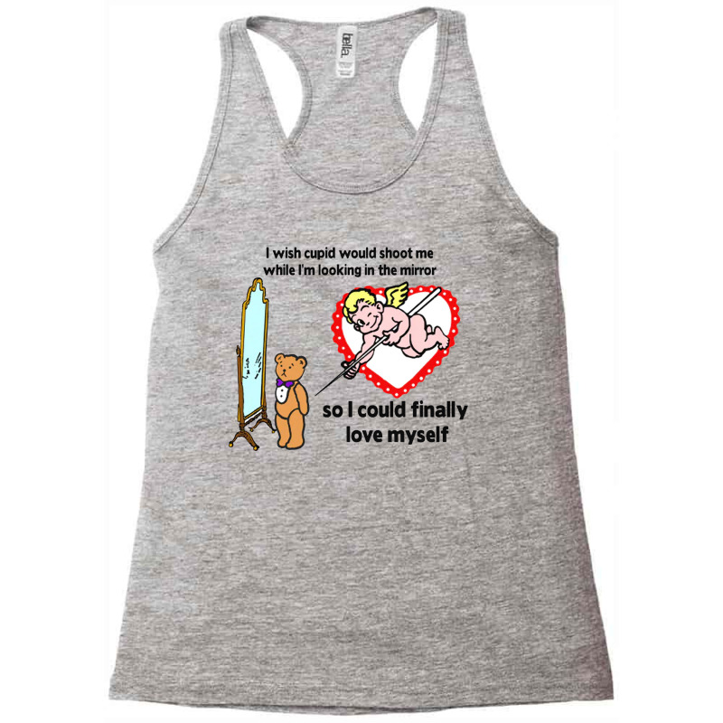 Cupid Would Shoot Me Racerback Tank by GigiMonica | Artistshot