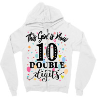 10th Birthday This Girl Is Now 10 Double Digits Zipper Hoodie | Artistshot