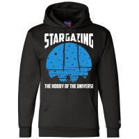 The Hobby Of The Universe Stargazing Champion Hoodie | Artistshot