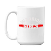 Warrior Girls 2 15 Oz Coffee Mug | Artistshot