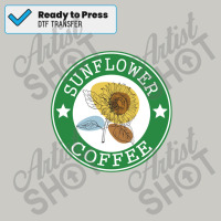 Sunflower Coffee Dtf Transfer | Artistshot