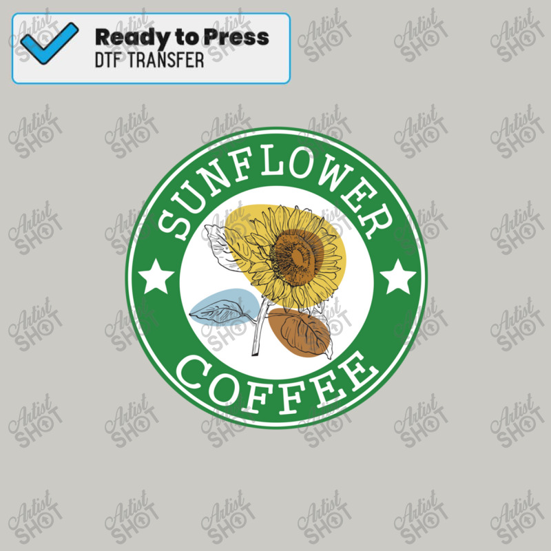 Sunflower Coffee Dtf Transfer | Artistshot