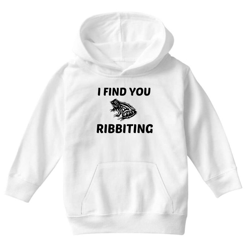 I Find You Ribbiting Youth Hoodie | Artistshot