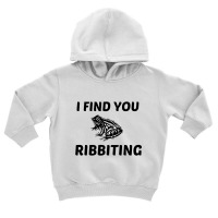 I Find You Ribbiting Toddler Hoodie | Artistshot