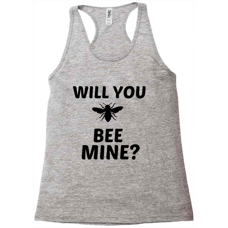 Will You Bee Mine Racerback Tank by Perfect Designers | Artistshot