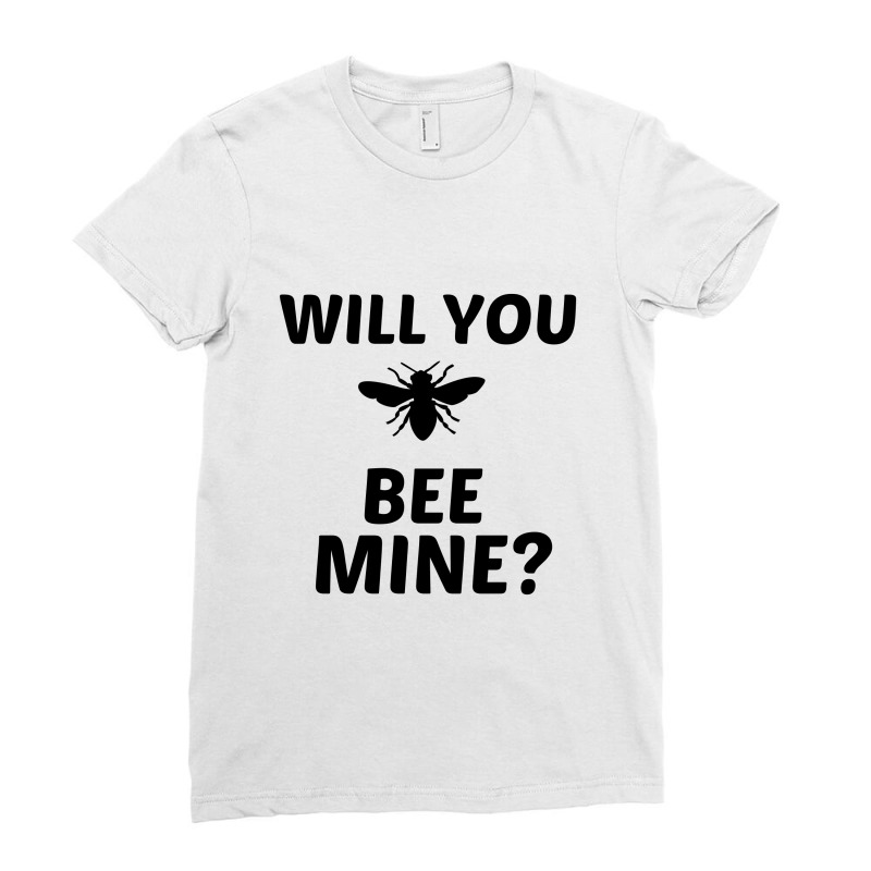 Will You Bee Mine Ladies Fitted T-Shirt by Perfect Designers | Artistshot