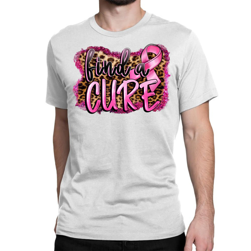 Find A Cure Classic T-shirt | Artistshot